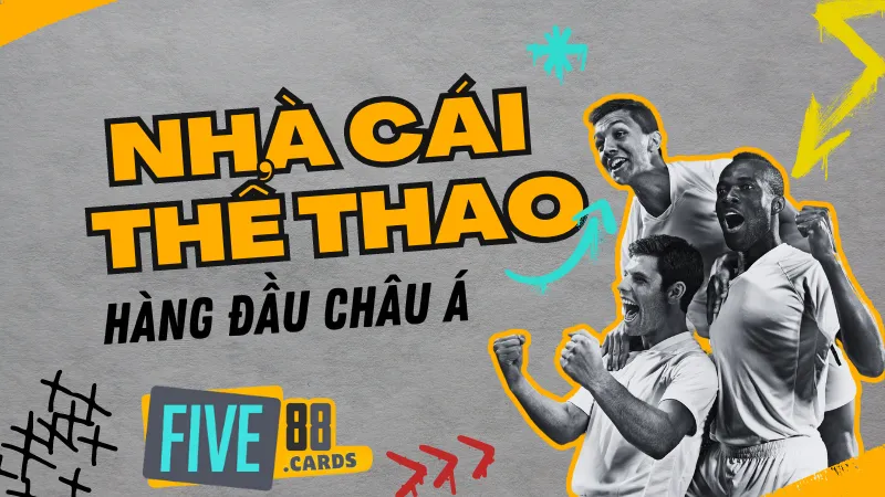 nhà cái cá cược thể thao Five88