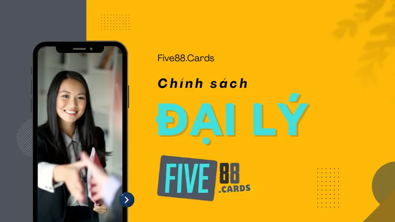 chính sách đại lý five88