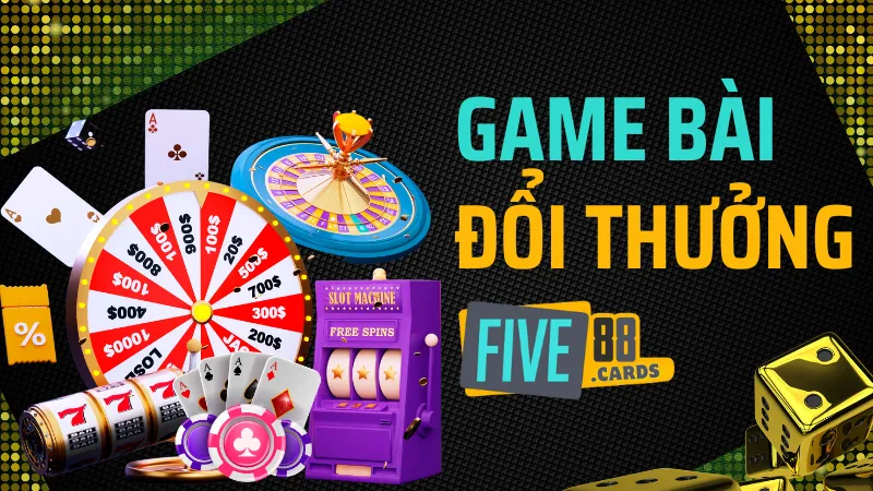 Game bài đổi thưởng five88